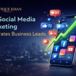 How Social Media Marketing Helps Businesses Generate Leads