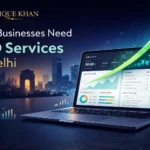 Why Every Business in Delhi Needs Professional SEO Services